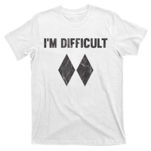 Funny Gift Im Difficult Double Black Diamond Ski Snowboard T-Shirt