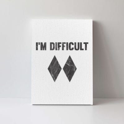 Funny Gift Im Difficult Double Black Diamond Ski Snowboard Canvas