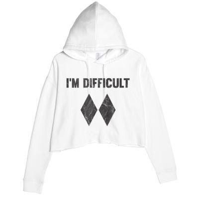 Funny Gift Im Difficult Double Black Diamond Ski Snowboard Crop Fleece Hoodie