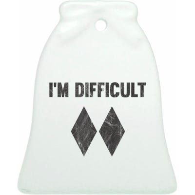 Funny Gift Im Difficult Double Black Diamond Ski Snowboard Ceramic Bell Ornament