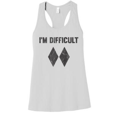 Funny Gift Im Difficult Double Black Diamond Ski Snowboard Women's Racerback Tank