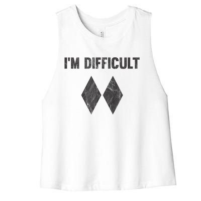 Funny Gift Im Difficult Double Black Diamond Ski Snowboard Women's Racerback Cropped Tank