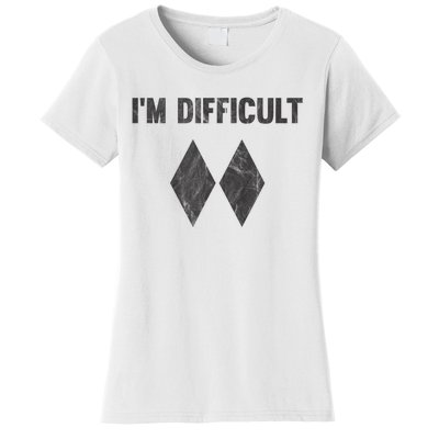 Funny Gift Im Difficult Double Black Diamond Ski Snowboard Women's T-Shirt