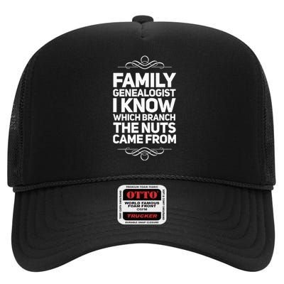 Family Genealogist I Know Which Branch The Nuts Came From High Crown Mesh Back Trucker Hat