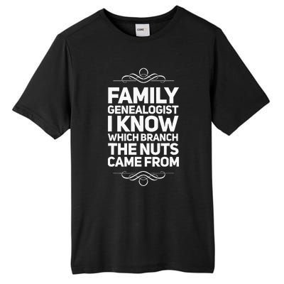 Family Genealogist I Know Which Branch The Nuts Came From Tall Fusion ChromaSoft Performance T-Shirt