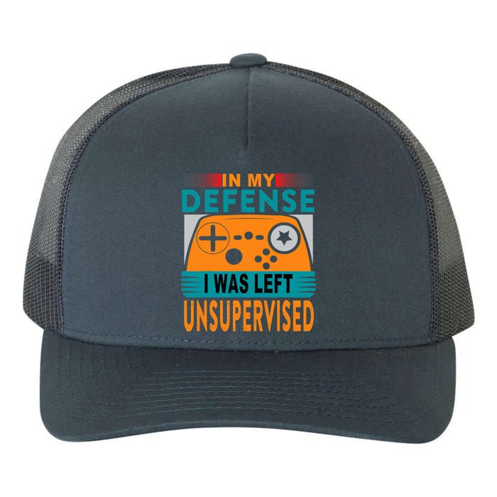 Funny Gamer I Was Left Unsupervised Yupoong Adult 5-Panel Trucker Hat