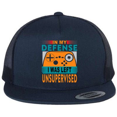 Funny Gamer I Was Left Unsupervised Flat Bill Trucker Hat