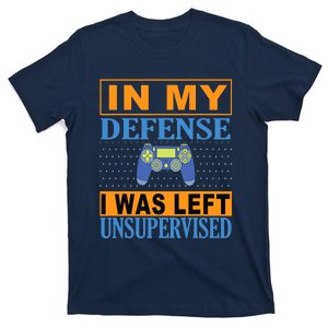 Funny Gamer I Was Left Unsupervised T-Shirt