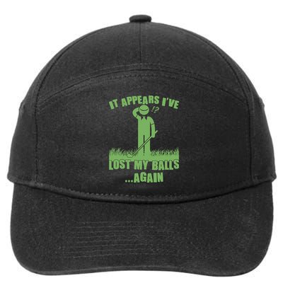 Funny Golf It Appears Ive Lost My Balls Again 7-Panel Snapback Hat