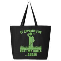 Funny Golf It Appears Ive Lost My Balls Again 25L Jumbo Tote