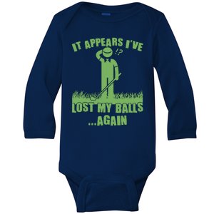 Funny Golf It Appears Ive Lost My Balls Again Baby Long Sleeve Bodysuit