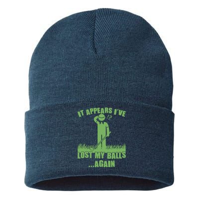 Funny Golf It Appears Ive Lost My Balls Again Sustainable Knit Beanie