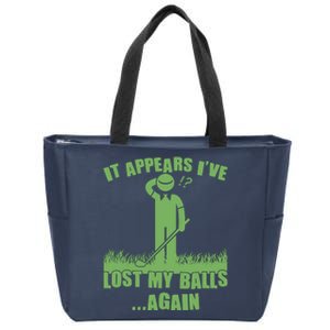 Funny Golf It Appears Ive Lost My Balls Again Zip Tote Bag