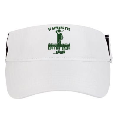 Funny Golf It Appears Ive Lost My Balls Again Adult Drive Performance Visor