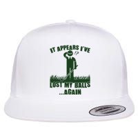 Funny Golf It Appears Ive Lost My Balls Again Flat Bill Trucker Hat