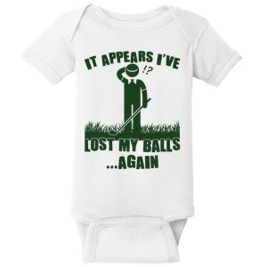 Funny Golf It Appears Ive Lost My Balls Again Baby Bodysuit