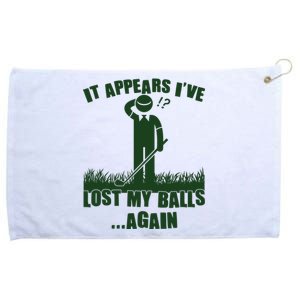 Funny Golf It Appears Ive Lost My Balls Again Grommeted Golf Towel