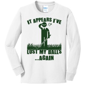 Funny Golf It Appears Ive Lost My Balls Again Kids Long Sleeve Shirt