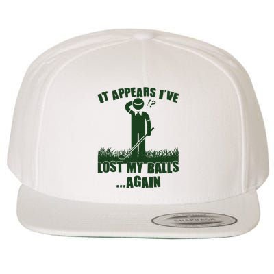 Funny Golf It Appears Ive Lost My Balls Again Wool Snapback Cap