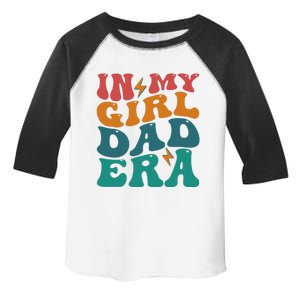 Funny Groovy In My Girlss Dad Era Toddler Fine Jersey T-Shirt