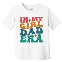 Funny Groovy In My Girlss Dad Era Toddler T-Shirt