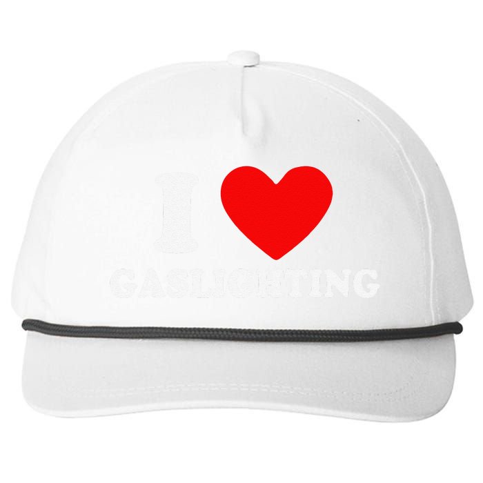 Funny Gaslight I Love Gaslighting I Heart Gaslighting Snapback Five-Panel Rope Hat