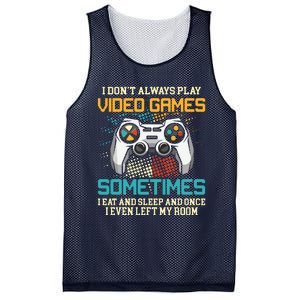 Funny Gamer I Dont Always Play Video Games Gift Boy Teens Mesh Reversible Basketball Jersey Tank