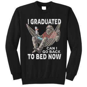 Funny Graduation I Graduated Can I Go Back To Bed Now Sweatshirt