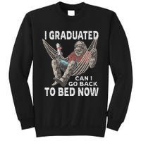 Funny Graduation I Graduated Can I Go Back To Bed Now Sweatshirt