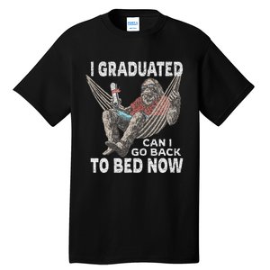 Funny Graduation I Graduated Can I Go Back To Bed Now Tall T-Shirt