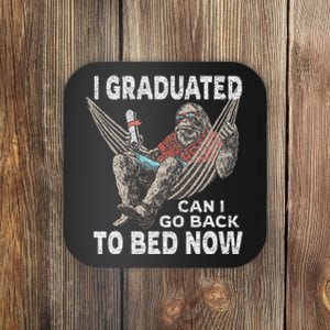 Funny Graduation I Graduated Can I Go Back To Bed Now Coaster