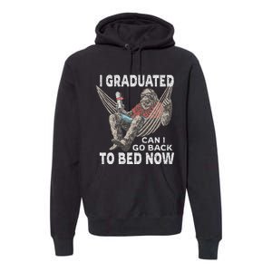 Funny Graduation I Graduated Can I Go Back To Bed Now Premium Hoodie