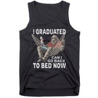 Funny Graduation I Graduated Can I Go Back To Bed Now Tank Top