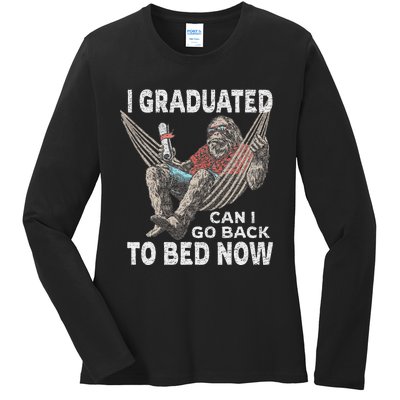 Funny Graduation I Graduated Can I Go Back To Bed Now Ladies Long Sleeve Shirt