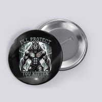 Funny Graphic ILl Protect You Kitten Alpha Wolf Button