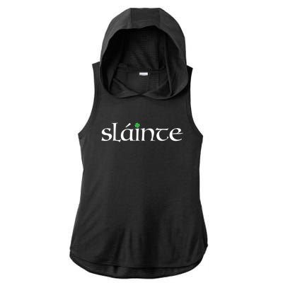 Funny Gift Irish Gaelic Slainte Gift Ladies PosiCharge Tri-Blend Wicking Draft Hoodie Tank