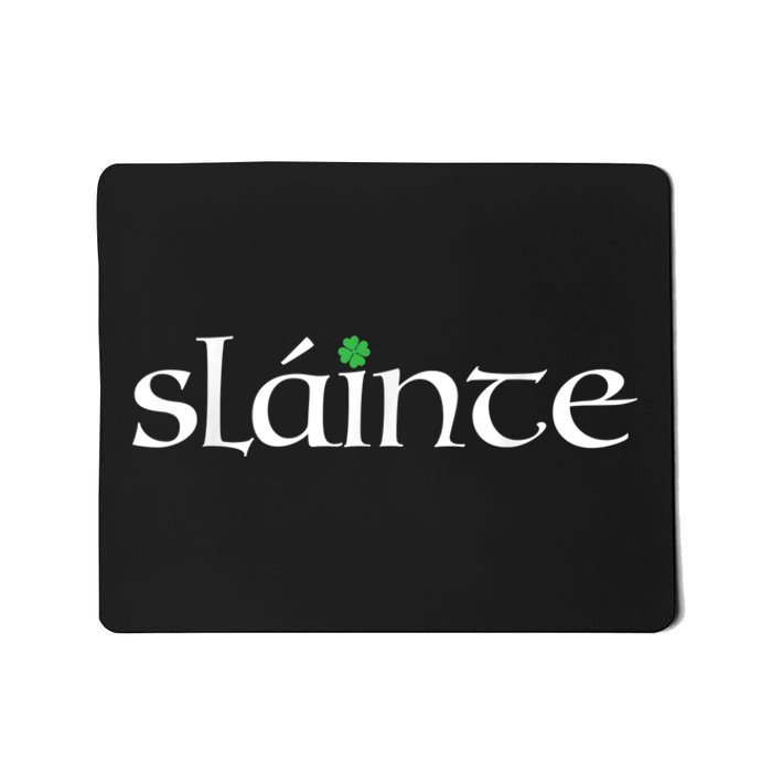 Funny Gift Irish Gaelic Slainte Gift Mousepad