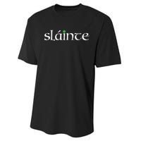 Funny Gift Irish Gaelic Slainte Gift Performance Sprint T-Shirt