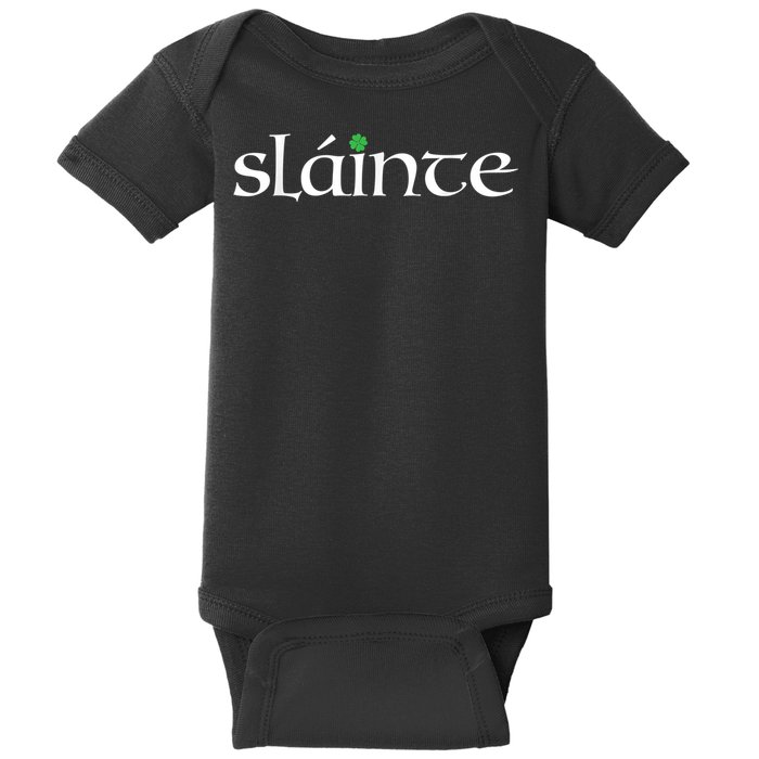 Funny Gift Irish Gaelic Slainte Gift Baby Bodysuit