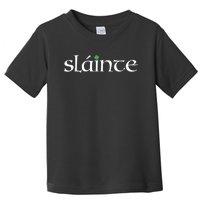 Funny Gift Irish Gaelic Slainte Gift Toddler T-Shirt