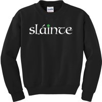 Funny Gift Irish Gaelic Slainte Gift Kids Sweatshirt