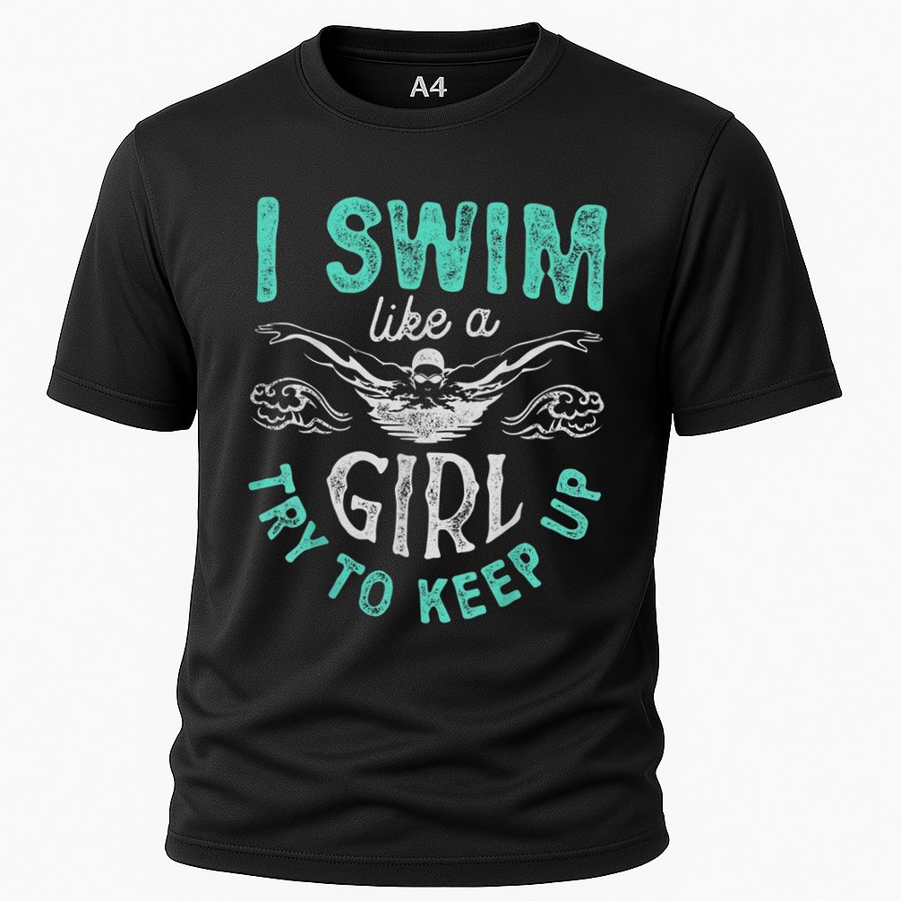 Funny Gift I Swim Like Try To Keep Up Funny Swimming Swimmer Gift Performance Shirt