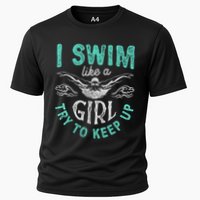 Funny Gift I Swim Like Try To Keep Up Funny Swimming Swimmer Gift Cooling Performance Crew T-Shirt