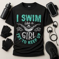 Funny Gift I Swim Like Try To Keep Up Funny Swimming Swimmer Gift Cooling Performance Crew T-Shirt