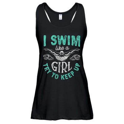 Funny Gift I Swim Like Try To Keep Up Funny Swimming Swimmer Gift Ladies Essential Flowy Tank