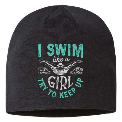 Funny Gift I Swim Like Try To Keep Up Funny Swimming Swimmer Gift Sustainable Beanie