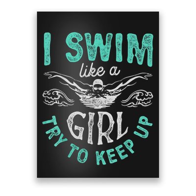Funny Gift I Swim Like Try To Keep Up Funny Swimming Swimmer Gift Poster
