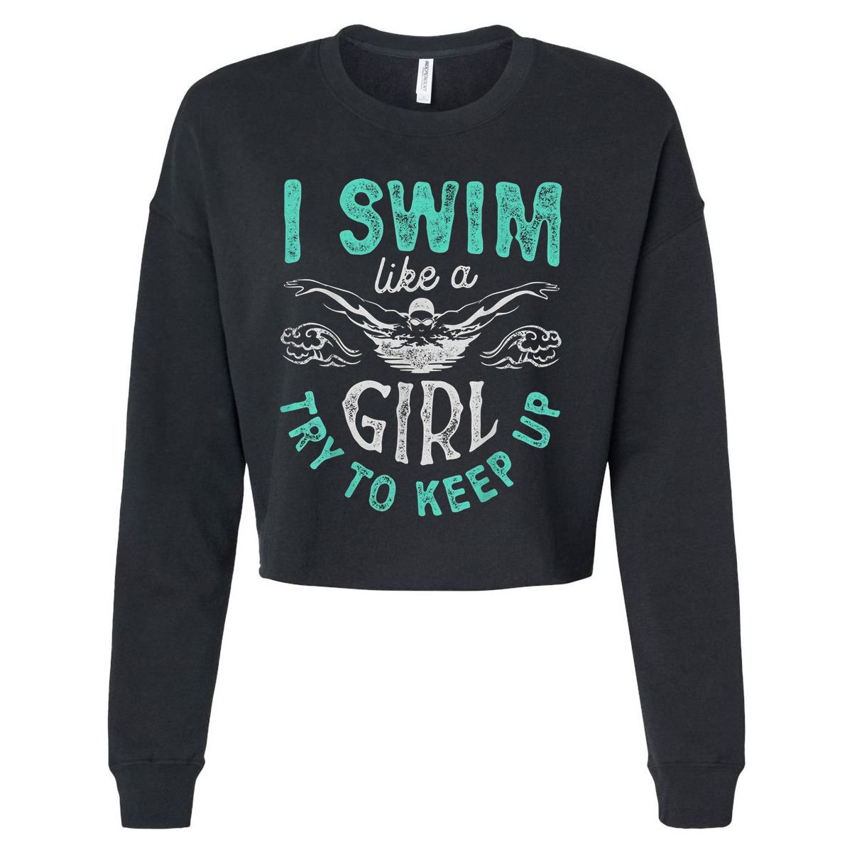 Funny Gift I Swim Like Try To Keep Up Funny Swimming Swimmer Gift Cropped Pullover Crew