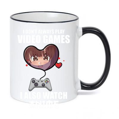 Funny Gamer I Dont Always Play Video Games Anime Meaningful Gift 11oz Black Color Changing Mug