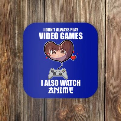 Funny Gamer I Dont Always Play Video Games Anime Meaningful Gift Coaster